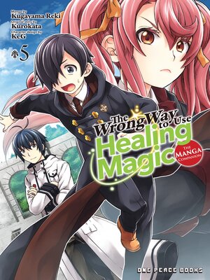 cover image of The Wrong Way to Use Healing Magic